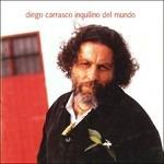 El inquilino del mundo - CD Audio di Diego Carrasco