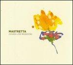 Vivan los musicos - CD Audio di Mastretta
