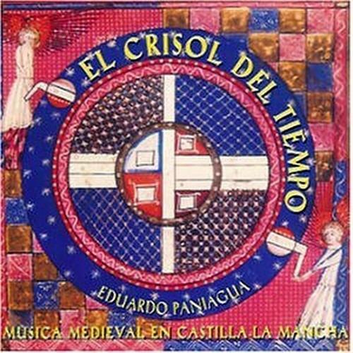 El Crisol Del Tiempo - CD Audio di Eduardo Paniagua