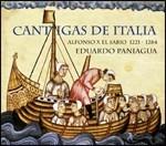 Cantigas De Italia - CD Audio di Alfonso X el Sabio,Ensemble Musica Antigua,Eduardo Paniagua