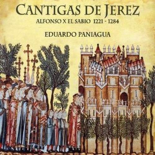 Cantigas De Jerez - CD Audio di Alfonso X el Sabio,Ensemble Musica Antigua,Eduardo Paniagua