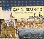 Cantigas De Bizancio - CD Audio di Alfonso X el Sabio,Ensemble Musica Antigua,Eduardo Paniagua