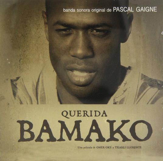 Querida Bamako - CD Audio di Pascal Gaigne