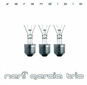 Serendipia - CD Audio di Nani Garcia