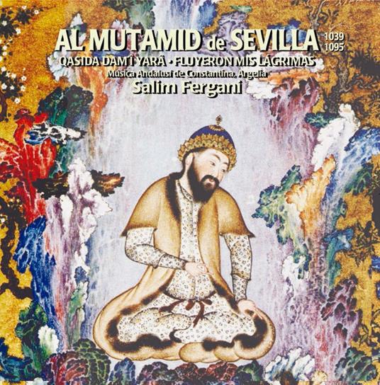 Al Mutamid De Sevilla (Digipack) - CD Audio di Salim Fergani