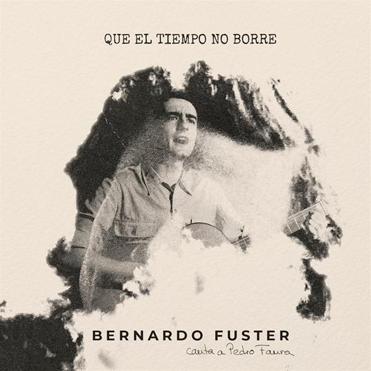 Que el tiempo no borre - Bernardo Fuster - CD | IBS