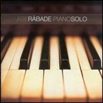 Piano Solo - CD Audio di Abe Rabade