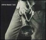 Six - CD Audio di Chris Kase