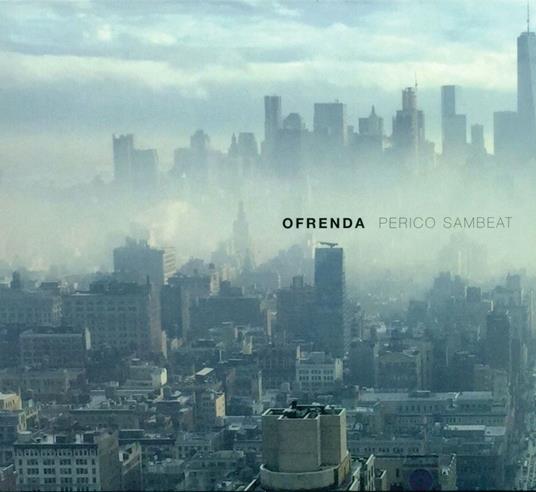 Ofrenda - CD Audio di Perico Sambeat