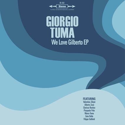 We Love Gilberto - Vinile LP di Giorgio Tuma