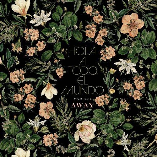 Away - CD Audio di Hola a Todo el Mundo