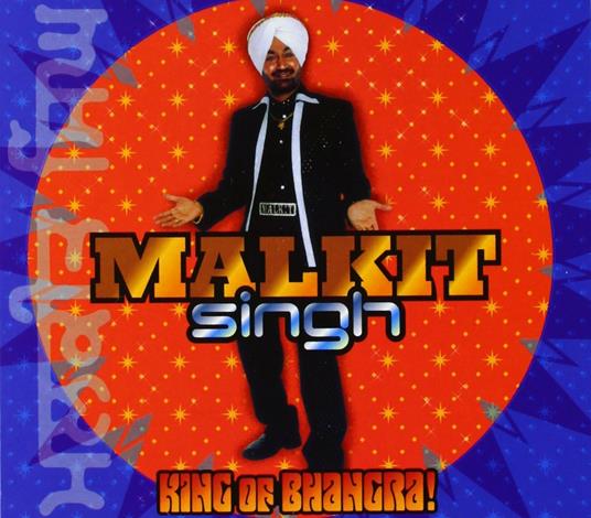 King of Bhangra - CD Audio di Malkit Singh