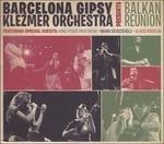 Balkan Reunion - CD Audio di Barcelona Gipsy Klezmer Orchestra