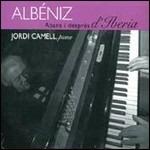 Prima e dopo Iberia - CD Audio di Isaac Albéniz,Jordi Camell