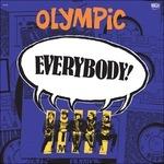 Everybody! - Vinile LP di Olympic