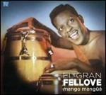 Mango Mangué - CD Audio di El Gran Fellove