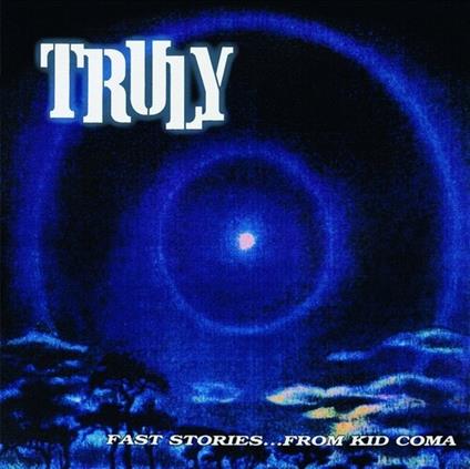 Fast Stories... From Kidcoma - Vinile LP di Truly