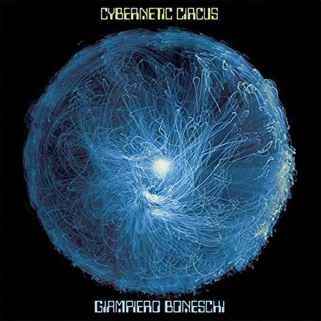 Cybernetic Circus - Vinile LP di Giampiero Boneschi