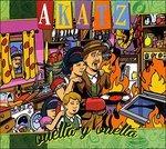 Vuelta y vuelta - CD Audio di Akatz