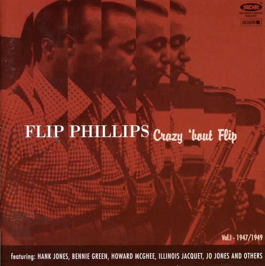 Crazy 'bout Flip. vol.1 - CD Audio di Flip Phillips