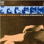 Piano Prodigy - CD Audio di Mel Powell