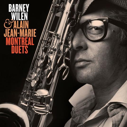 Montreal Duets - CD Audio di Barney Wilen