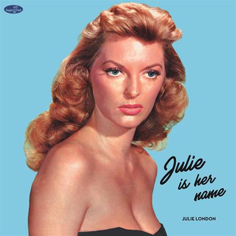 Julie Is Her Name - Vinile LP di Julie London