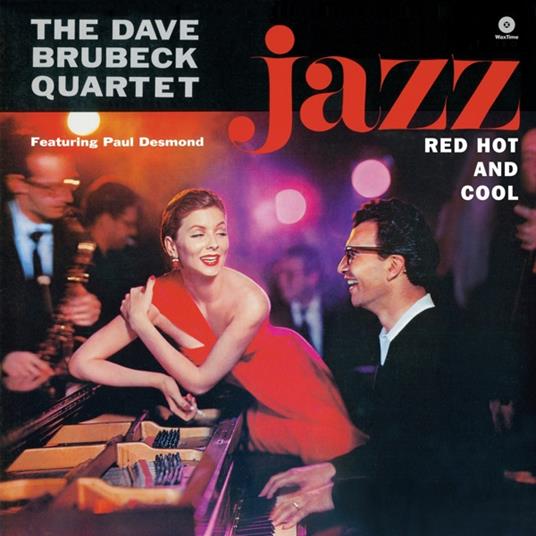 Jazz. Red, Hot And Cool - Vinile LP di Dave Brubeck