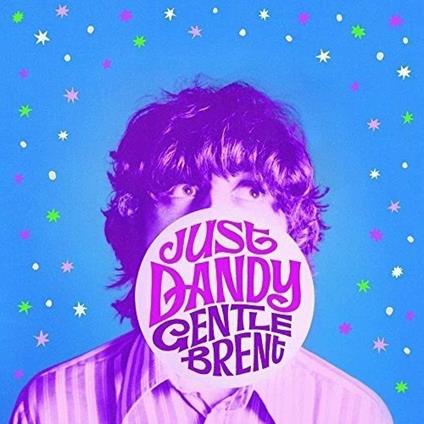 Just Dandy - Vinile LP di Gentle Brent