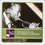 Miles Davis and Jimmy Forrest Complete Sessions