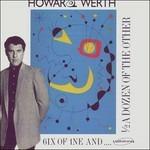 Six of 1ne & Half a Dozen of the Other - CD Audio di Howard Werth