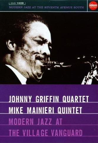 Modern Jazz At The Village Vanguard (DVD) - DVD di Johnny Griffin