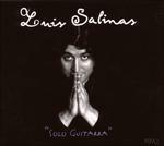 Solo Guitarras - CD Audio di Luis Salinas