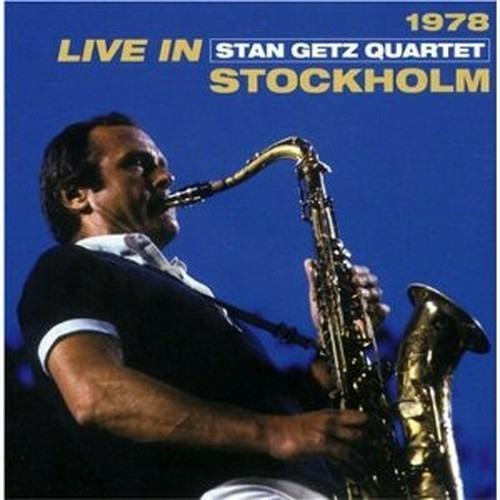 Live in Stockholm 1978 - CD Audio di Stan Getz