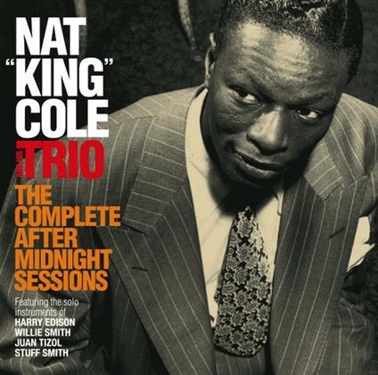 The Complete After Midnight Sessions - CD Audio di Nat King Cole