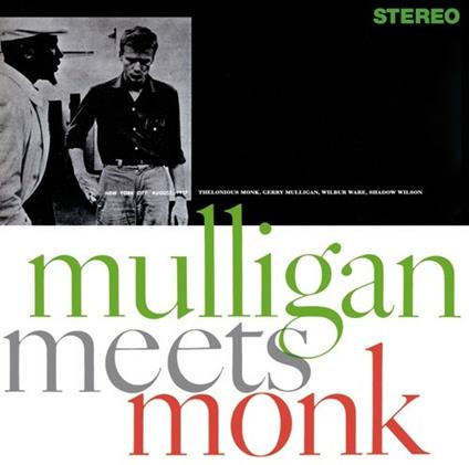 Mulligan Meets Monk - CD Audio di Thelonious Monk,Gerry Mulligan