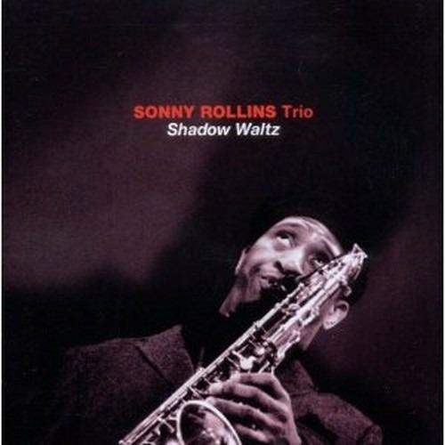 Shadow Waltz - CD Audio di Sonny Rollins