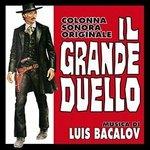 Il Grande Duello. The (Colonna sonora) - CD Audio di Luis Bacalov