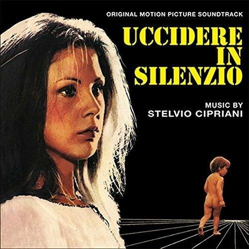 Uccidere In Silenzio - CD Audio di Stelvio Cipriani