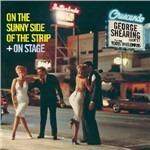 On the Sunny Side of the Strip - Shearing on Stage! - CD Audio di George Shearing