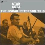 Stan Getz and the Oscar Peterson Trio - Vinile LP di Oscar Peterson,Stan Getz