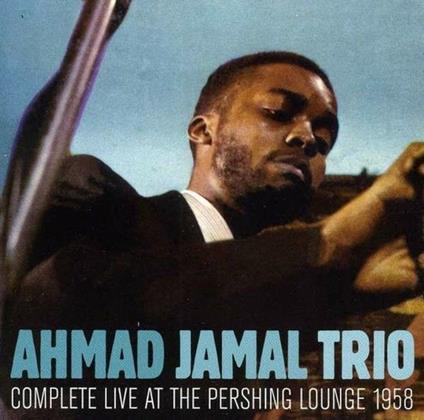 Complete Live at the Pershing Lounge - CD Audio di Ahmad Jamal