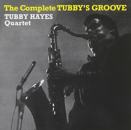 The Complete Tubby's Groove - CD Audio di Tubby Hayes