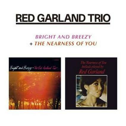 Bright and Breezy - The Nearness of You - CD Audio di Red Garland