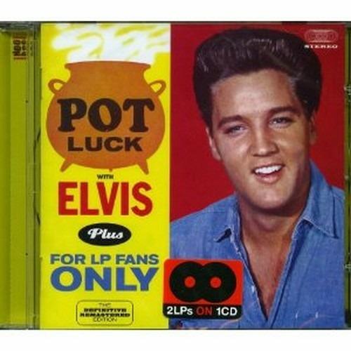 Pot Luck with Elvis - For LP Fans Only - CD Audio di Elvis Presley