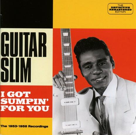 I Got Sumpin' for You - CD Audio di Guitar Slim