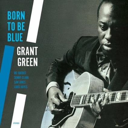 Born to Be Blue - Vinile LP di Grant Green
