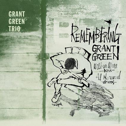 Remembering Grant Green - CD Audio di Grant Green