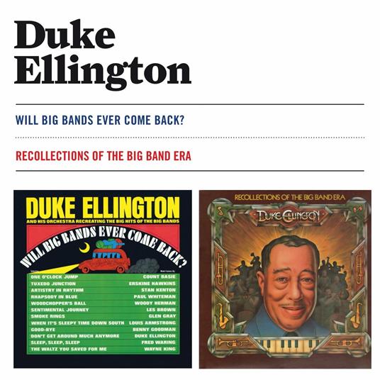 Will Big Bands Ever Come Back? - - CD Audio di Duke Ellington