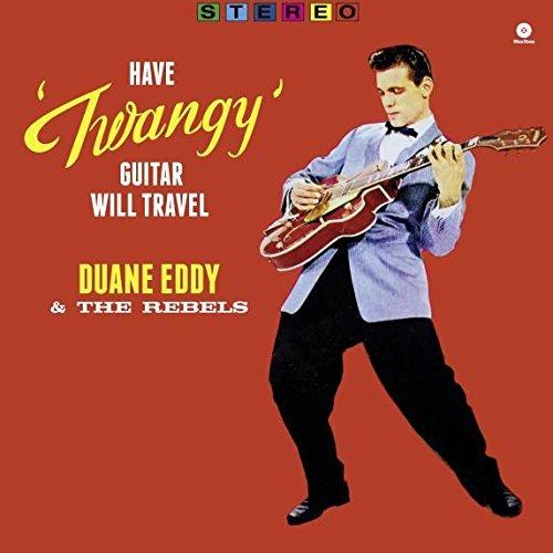 Have Twangy Guitar, Will Travel - Vinile LP di Duane Eddy,Rebel